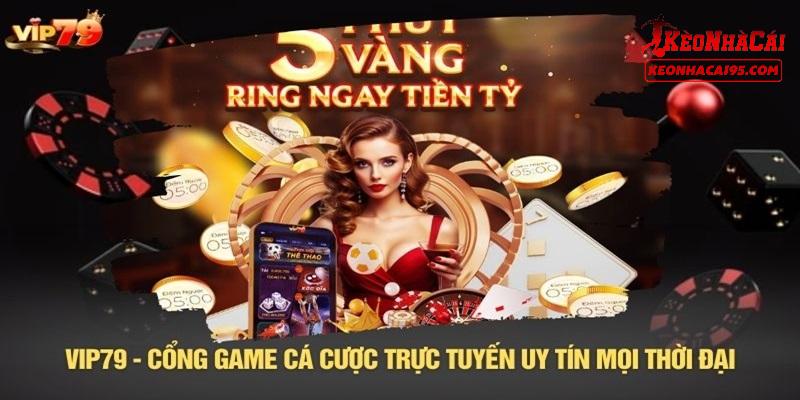 Những điểm mạnh được đánh giá rất cao bởi người chơi VIP79