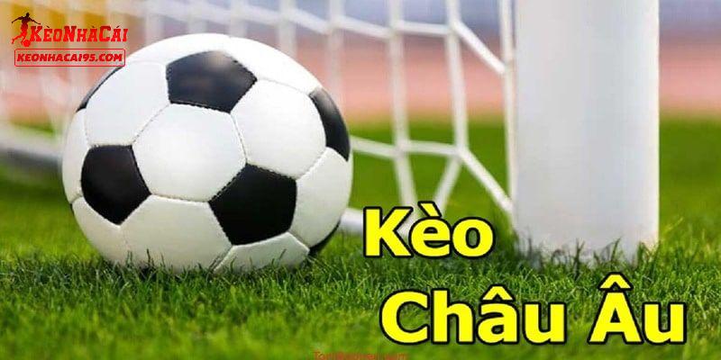Giới thiệu vài điều về kèo châu Âu Giới thiệu vài điều về kèo châu Âu