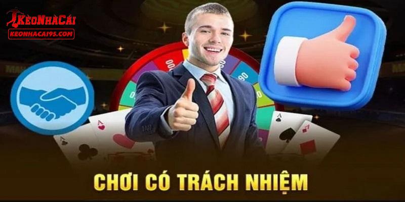 Làm gì để chơi có trách nhiệm tại website? Làm gì để chơi có trách nhiệm tại website?