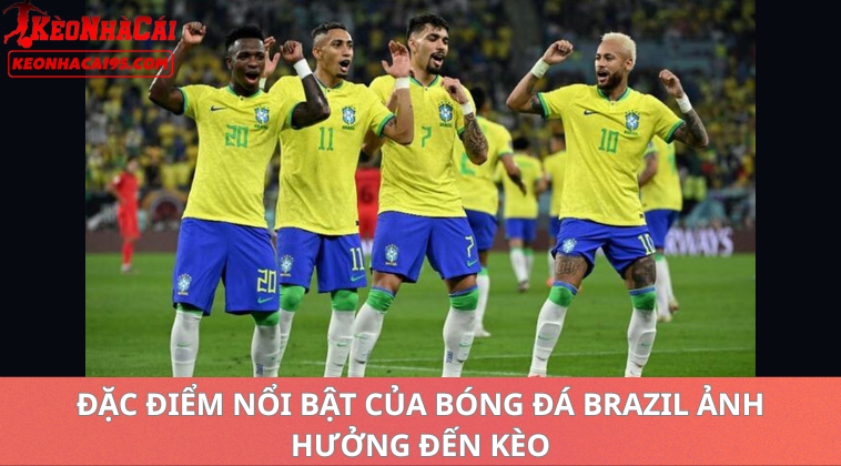 Kèo Bóng Đá VĐQG Brazil Hôm Nay – Soi Kèo Chính Xác Nhất 1 Đặc Điểm Nổi Bật Của Kèo Bóng Đá VĐQG Brazil