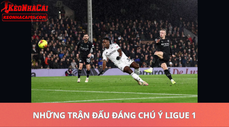 Tỷ Lệ Kèo Ligue 1