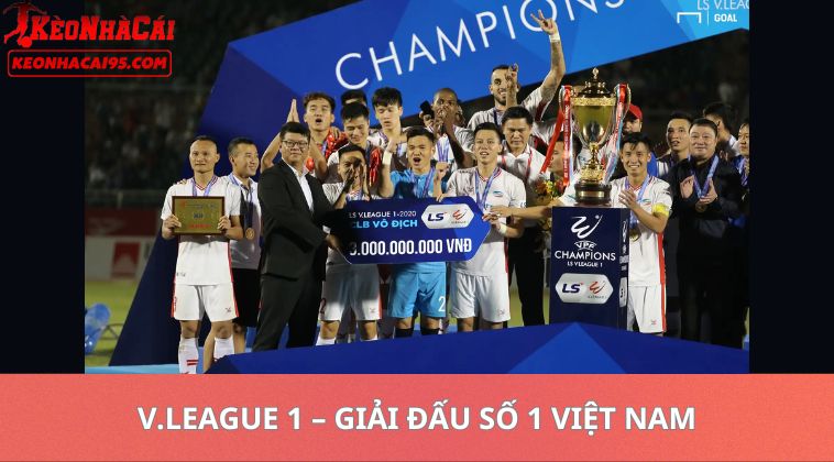 Tỷ Lệ Kèo Bóng Đá Việt Nam Hôm Nay - Cập Nhật Kèo Nhà Cái Chính Xác 2 V.League 1 – Giải Đấu Số 1 Việt Nam